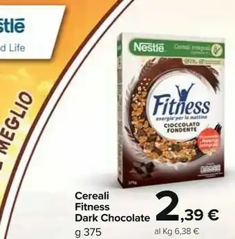 Carrefour Market Nestlè Cereali Fitness offerta