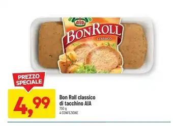 DPiù Aia Bon Roll Classico Di Tacchino offerta