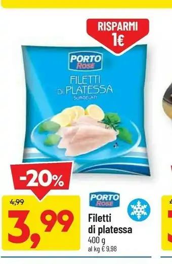 DPiù Porto rose Platessa offerta