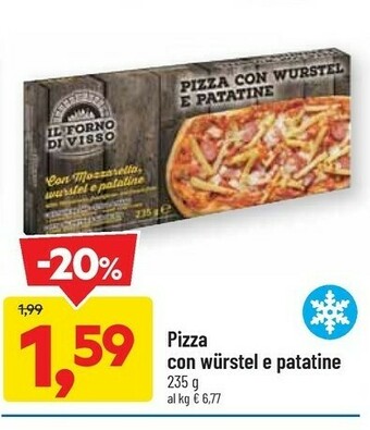DPiù Pizza Con Wurstel E Patatine offerta