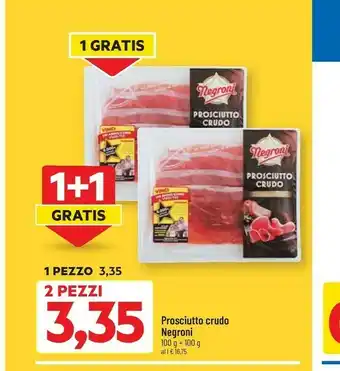 DPiù Negroni Prosciutto Crudo 100 G(ml) offerta