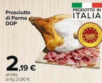 Carrefour Market Prosciutto Di Parma Dop offerta