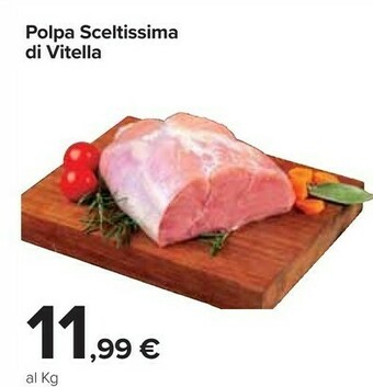 Carrefour Market Polpa Sceltissima Di Vitella offerta