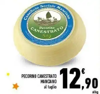 Conad Caseificio Sociale Manciano Pecorino Canestrato offerta