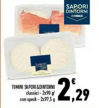Conad Conad Tomini Sapori E Dintorni offerta