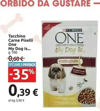Carrefour Purina One Tacchino Carne Piselli My Dog Is... 100 G offerta