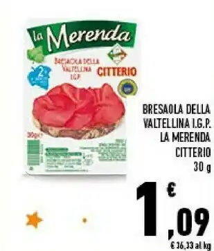 Conad Citterio La Merenda Bresaola Della Valtellina 30 G(ml) offerta
