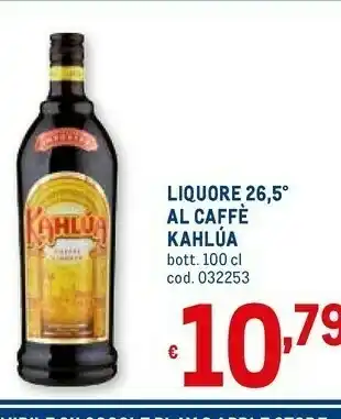 Metro Kahlúa Liquore 26.5 Al Caffe offerta