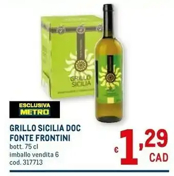 Metro Fonte frontini Grillo Terre Siciliane 750 G(ml) offerta