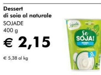 NaturaSì Sojade Dessert Di Soia Al Naturale offerta