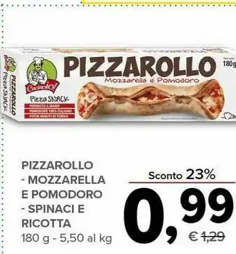 Todis Cucino io! Pizzarollo Mozzarella E Pomodoro / Spinaci E Ricotta offerta