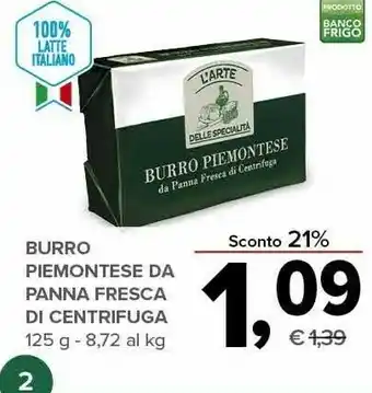 Todis L'arte delle specialità Burro Piemontese Da Panna Fresca Di Centrifuga offerta
