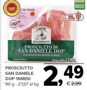 Todis L'arte delle specialità Prosciutto San Daniele Dop 16 Mesi offerta