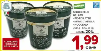 Todis L'arte delle specialità Secchiello Gelato Fiordilatte/ Stracciatella/ Nocciola 300 G offerta