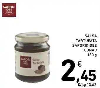 Spazio Conad SALSA TARTUFATA SAPORI&IDEE CONAD 180 g offerta