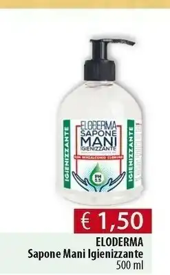 Acqua & Sapone Eloderma Sapone Mani Igienizzante offerta