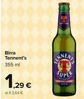 Carrefour Tennent's Birra offerta