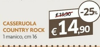 Famila Excelsa Casseruola Country Rock offerta