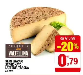 Iperal Latteria Traona Semi Grasso Stagionato offerta