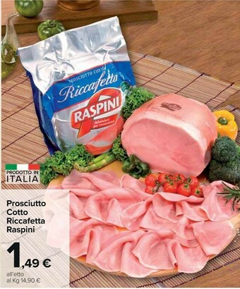 Carrefour Market Raspini Prosciutto Cotto Riccafetta offerta