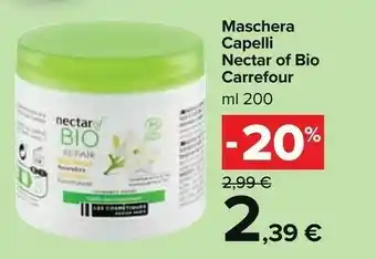 Carrefour Carrefour Maschera Capelli Nectar Of Bio offerta