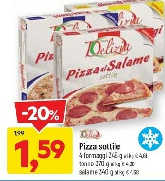 DPiù Delizia Pizza Sottile Ai 4 Formaggi offerta