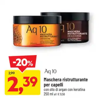 DPiù Aq 10 Maschera ristrutturante per capelli 250ml offerta