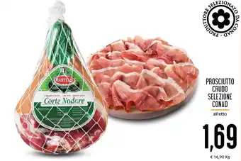 Conad Superstore Conad Prosciutto Crudo Selezione offerta
