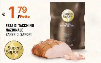A&O FESA DI TACCHINO NAZIONALE SAPER DI SAPORI offerta
