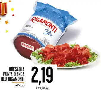 Conad Superstore Rigamonti Blu Bresaola Punta D'Anca offerta