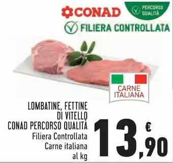 Conad Lombatine, Fettine di Vitello Percorso Qualità