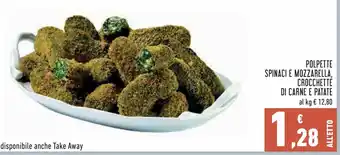Conad Margherita Polpette Spinaci e Mozzarella, Crocchette di Carne e Patate offerta