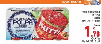 Conad Margherita Mutti Polpa di Pomodoro in pezzi 400g x 3 pezzi offerta