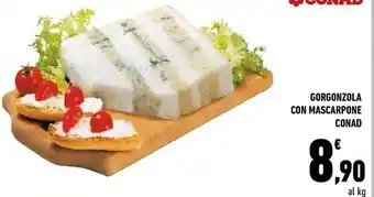 Conad Conad Gorgonzola Con Mascarpone offerta