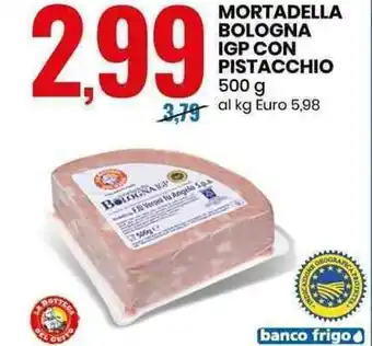 Eurospin Mortadella Bologna IGP con Pistacchio 500g offerta