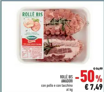 Conad Superstore Amadori Rolle Bis Con Pollo E Con Tacchino offerta