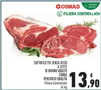 Conad Superstore Conad Sottofiletto Senza Osso A Fette offerta