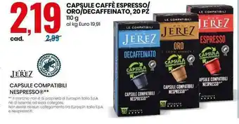 Eurospin Jerez Capsule Caffè Espresso/Oro/Decaffeinato, 20pz 110g offerta