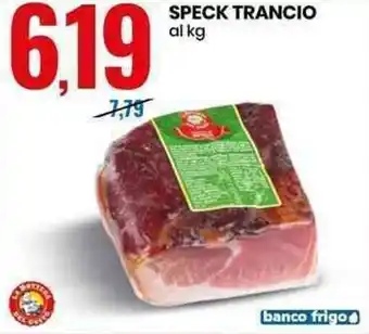 Eurospin Speck Trancio offerta