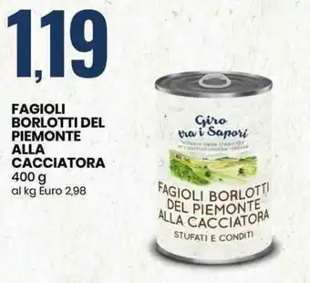 Eurospin Fagioli Borlotti del Piemonte alla Cacciatora 400g offerta