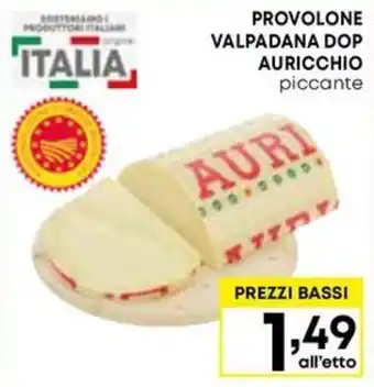 Kanguro PROVOLONE VALPADANA DOP AURICCHIO piccante offerta