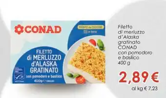 Conad Conad Filetto di merluzzo d'Alaska gratinato 400g offerta