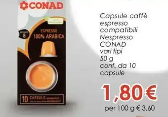 Conad Conad Nespresso Capsule caffè espressp compatibili 50g 10 capsule offerta