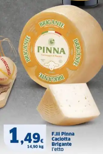 Sigma F.lli Pinna Caciotta Brigante l'etto offerta