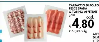 Bennet Carpaccio Di Polpo, Pesce Spada O Tonno Affettati offerta