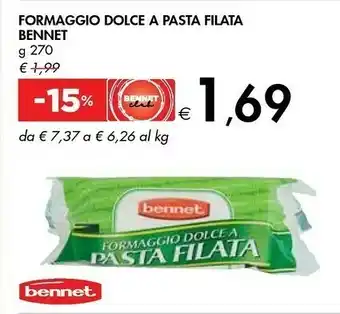 Bennet Bennet Formaggio Dolce A Pasta Filata offerta