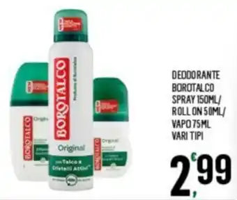 Despar DEODORANTE BOROTALCO SPRAY 150ML/ ROLL ON 50ML/ VAPO 75ML VARI TIPI offerta