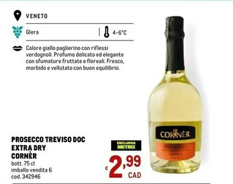 Metro Cornèr Prosecco offerta