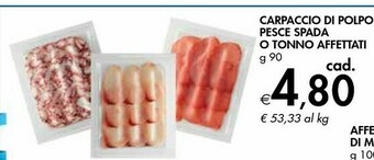 Bennet Carpaccio Di Polpo, Pesce Spada O Tonno Affettati offerta