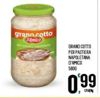 Despar GRANO COTTO PER PASTIERA NAPOLETANA D'AMICO 580G offerta